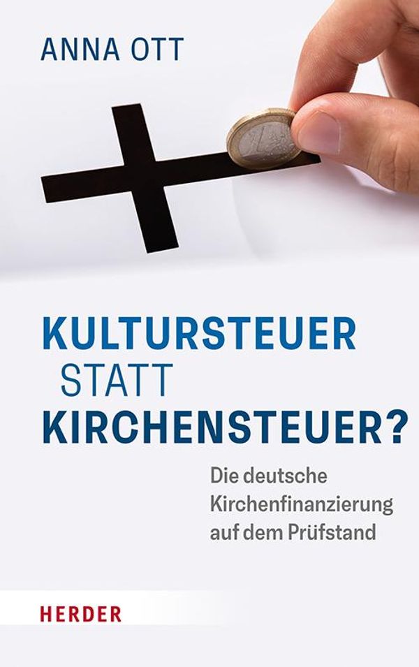 Kultursteuer statt Kirchensteuer? - Anna Ott (Buch)