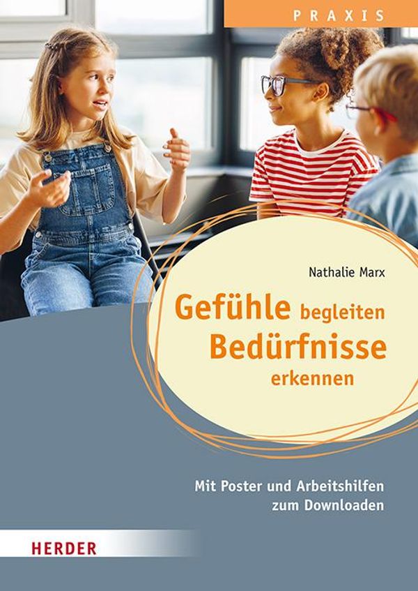 Gefühle begleiten, Bedürfnisse erkennen in der Ganztagsschule (Buch)