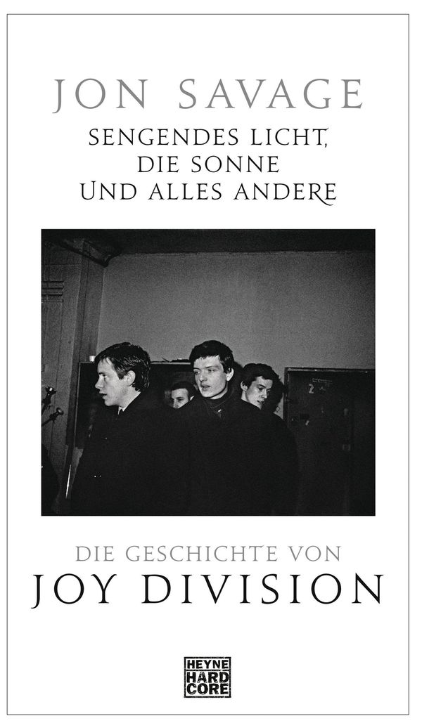 Sengendes Licht, die Sonne und alles andere - Jon Savage (Buch)