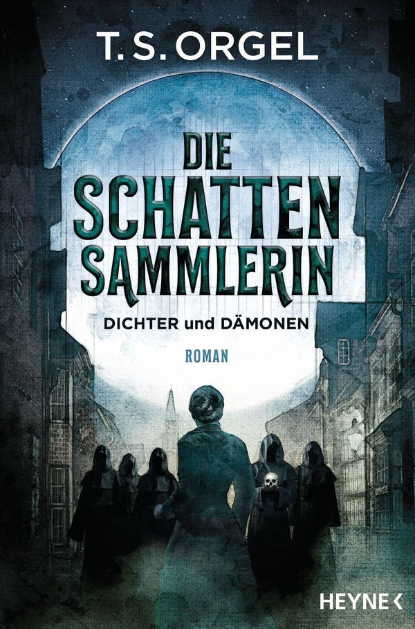 Die Schattensammlerin - Dichter und Dämonen - T. S. Orgel (Buch)