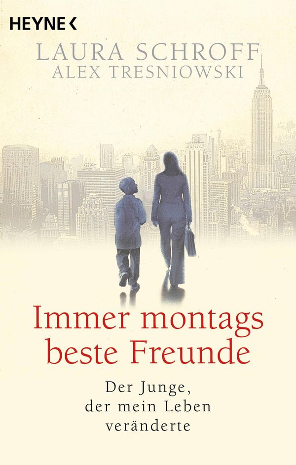 Immer montags beste Freunde - Laura Schroff (Buch)