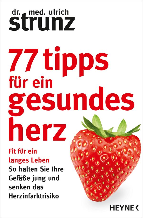 77 Tipps für ein gesundes Herz - Ulrich Strunz (Buch)