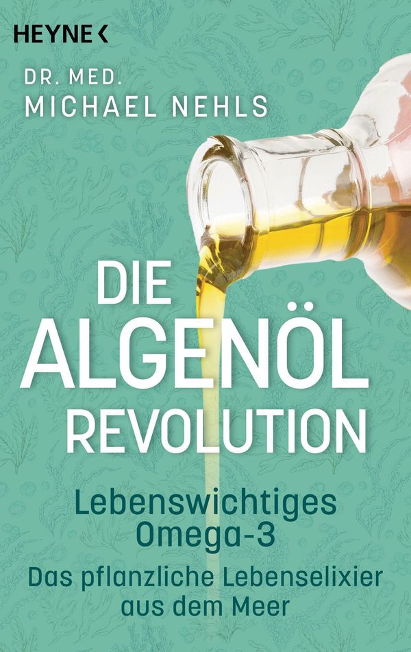 Die Algenöl-Revolution - Michael Nehls (Buch)