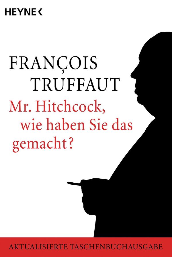 Mr. Hitchcock, wie haben Sie das gemacht? - Francois Truffaut (Buch)