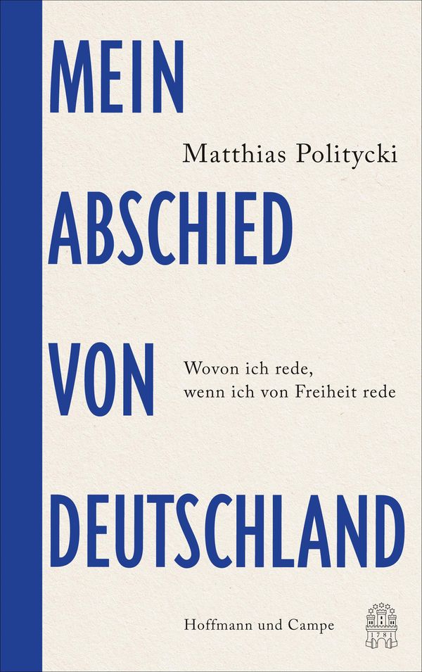 Mein Abschied von Deutschland - Matthias Politycki (Buch)