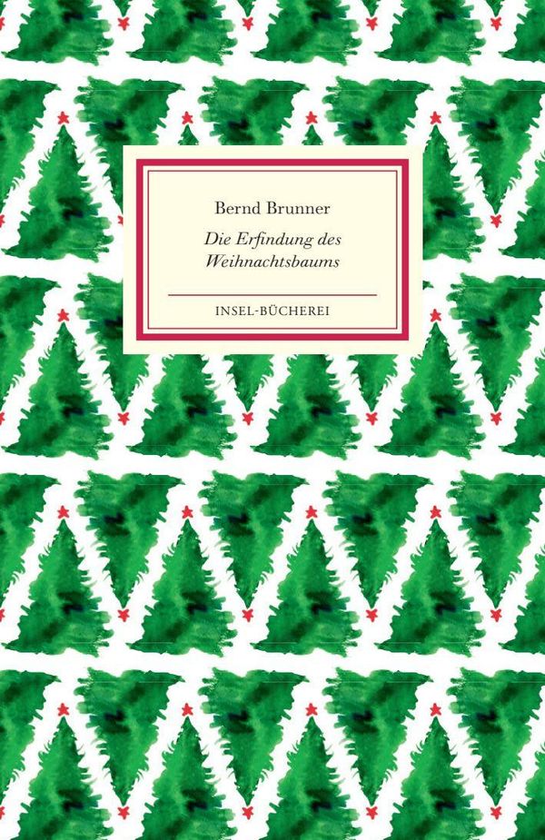 Die Erfindung des Weihnachtsbaums - Bernd Brunner (Buch)