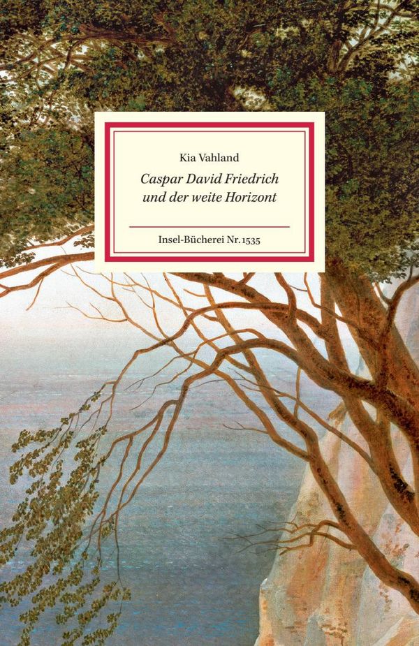Caspar David Friedrich und der weite Horizont - Kia Vahland (Buch)
