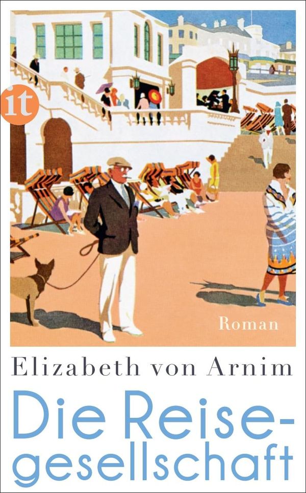 Die Reisegesellschaft - Elizabeth von Arnim (Buch)