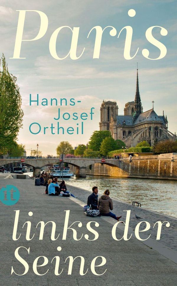 Paris, links der Seine - Hanns-Josef Ortheil (Buch)