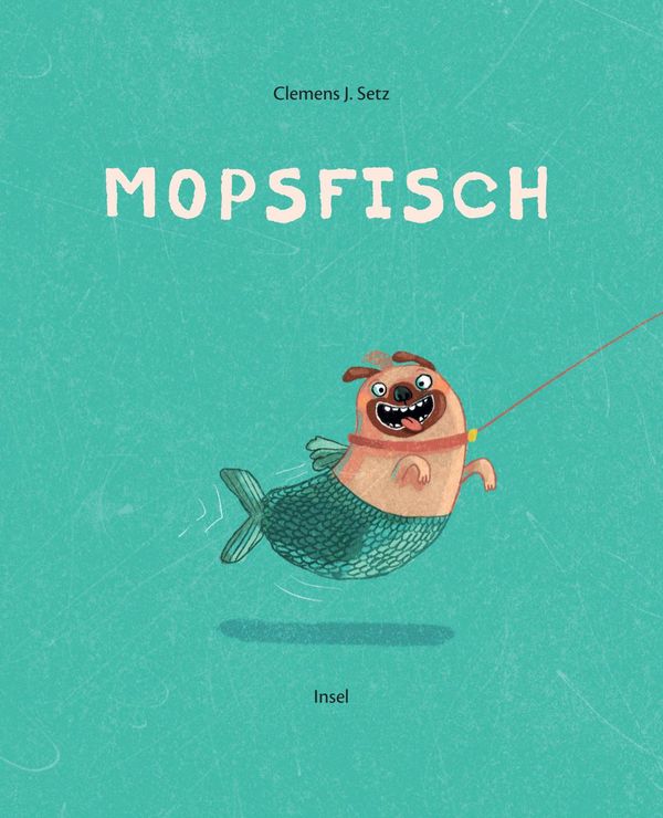Mopsfisch - Clemens J. Setz (Buch)