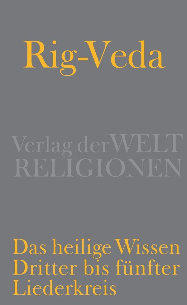 Rig-Veda - Das heilige Wissen (Buch)