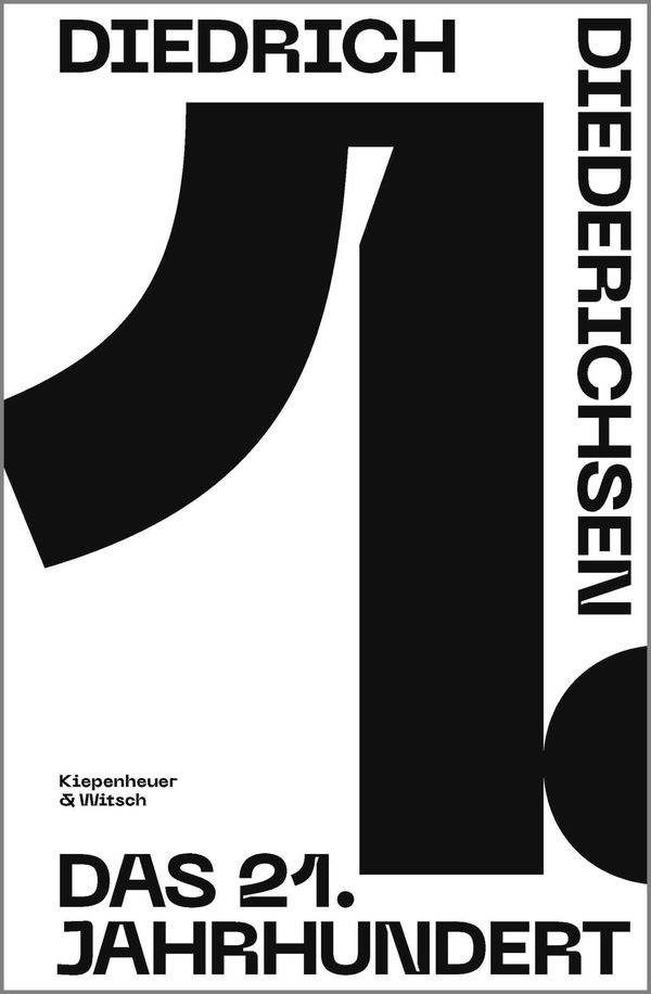 Das 21. Jahrhundert - Diedrich Diederichsen (Buch)