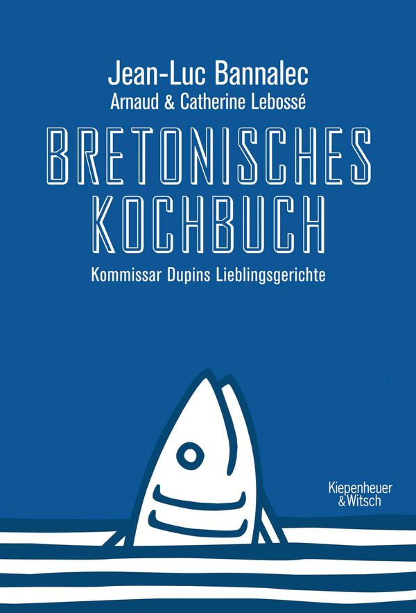 Bretonisches Kochbuch - Jean-Luc Bannalec (Buch)