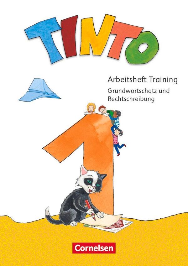 Tinto 1. Schuljahr. Arbeitsheft Training - Zu den Ausgaben 2018 und...