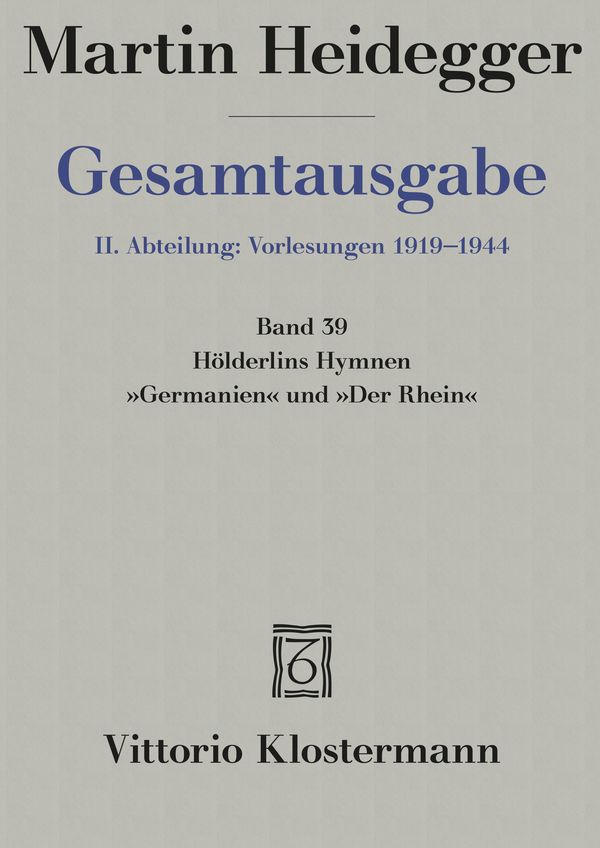 Hölderlins Hymnen "Germanien" und "Der Rhein" (Wintersemester 1934/...