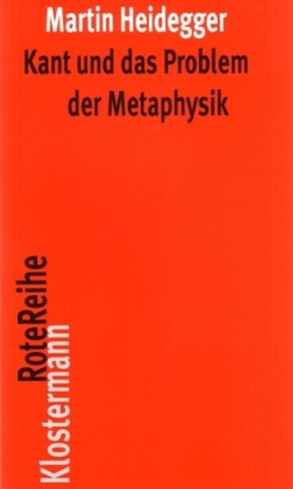 Kant und das Problem der Metaphysik - Martin Heidegger (Buch)