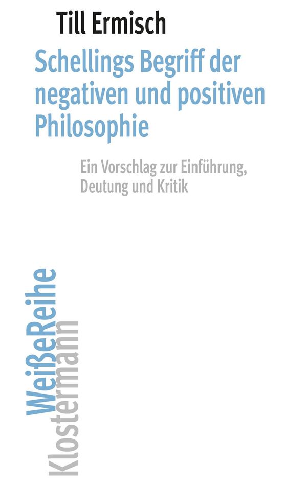 Schellings Begriff der negativen und positiven Philosophie (Buch)