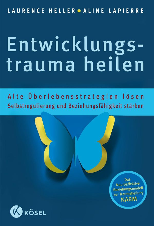 Entwicklungstrauma heilen - Laurence Heller (Buch)