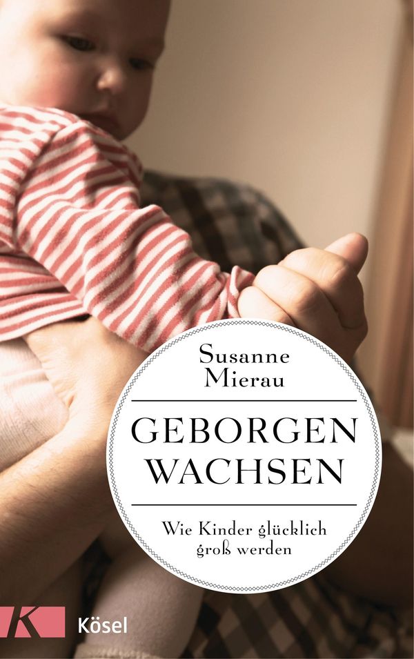Geborgen wachsen - Susanne Mierau (Buch)