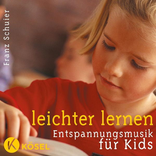 Franz Schuier: Leichter lernen. Entspannungsmusik für Kids. CD (CD)