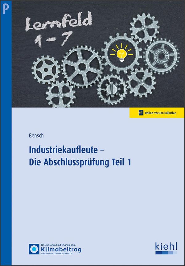 Industriekaufleute - Die Abschlussprüfung Teil 1 - Jörg Bensch (Buch)