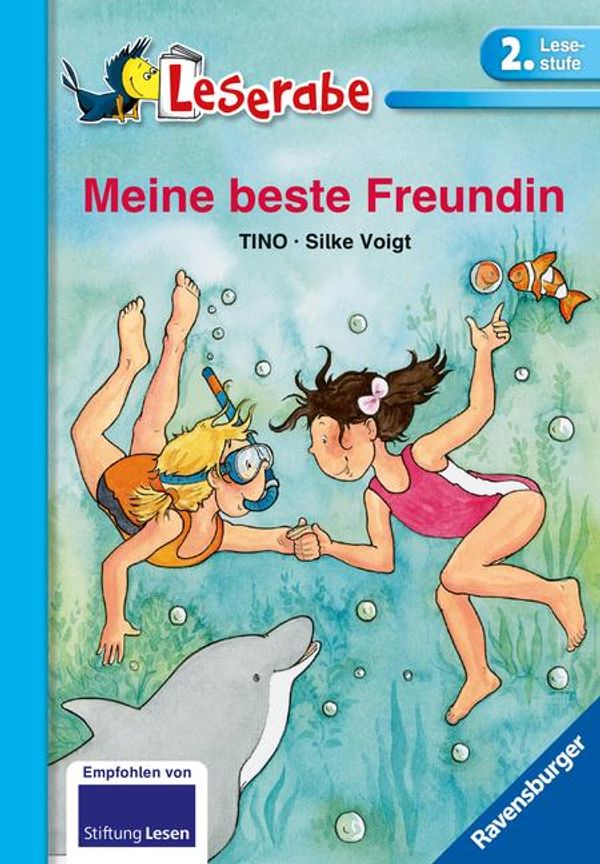 Meine beste Freundin - Leserabe 2. Klasse - Erstlesebuch ab 7 Jahre...