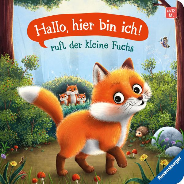 "Hallo, hier bin ich!", ruft der kleine Fuchs - Sabine Praml (Buch)