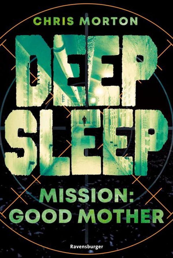 Deep Sleep, Band 3: Mission: Good Mother (explosiver Action-Thrille...