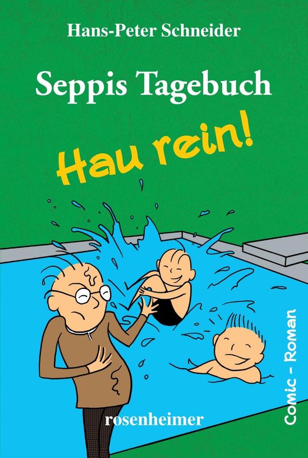 Seppis Tagebuch - Hau rein! - Hans-Peter Schneider (Buch)