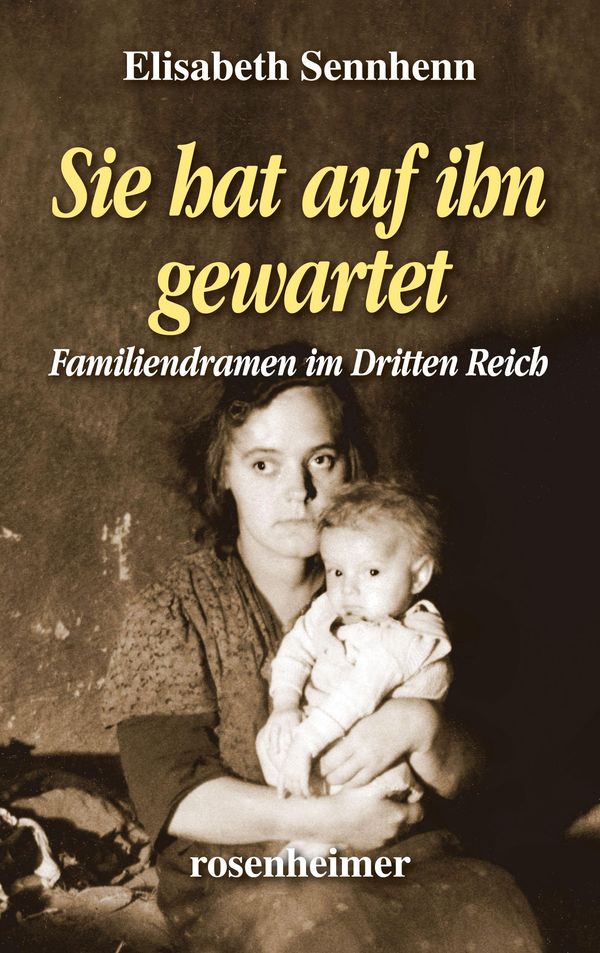 Sie hat auf ihn gewartet - Elisabeth Sennhenn (Buch)