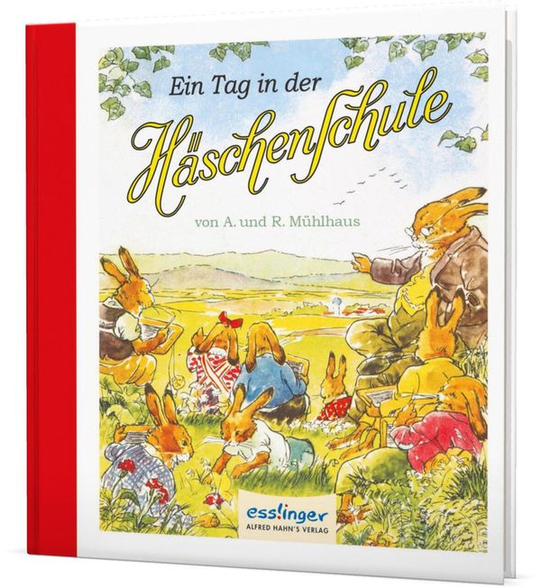 Die Häschenschule: Ein Tag in der Häschenschule - Anne Mühlhaus (Buch)