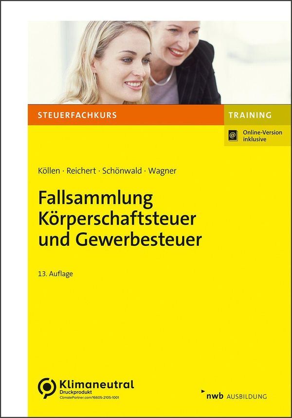 Fallsammlung Körperschaftsteuer und Gewerbesteuer - Josef Köllen