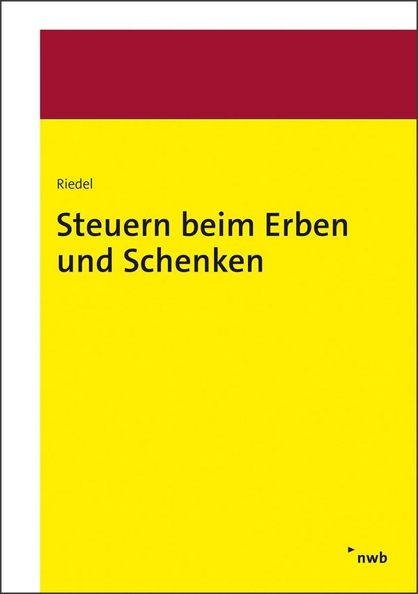 Steuern beim Erben und Schenken - Christopher Riedel (Buch)
