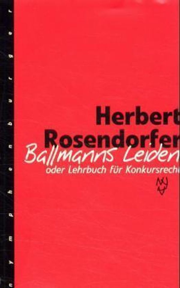 Ballmanns Leiden oder Lehrbuch für Konkursrecht. Limitierte Sondera...