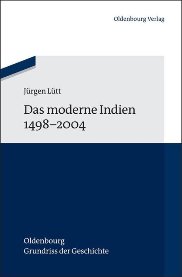Das moderne Indien 1498 bis 2004 - Jürgen Lütt (Buch)