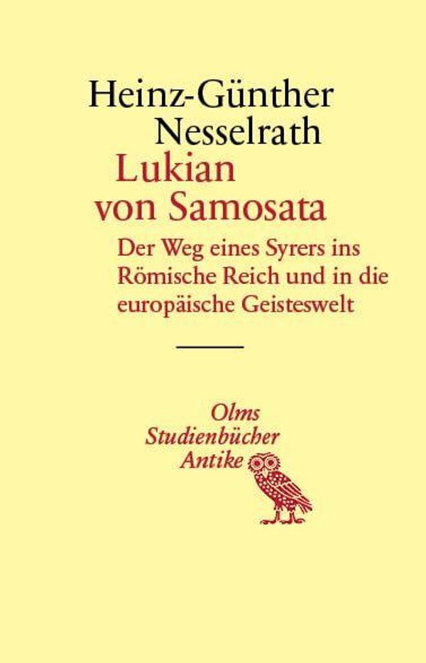 Lukian von Samosata - Heinz-Günther Nesselrath (Buch)