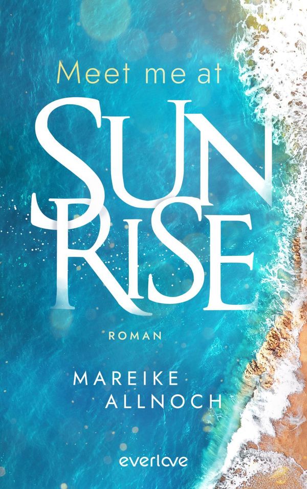 Meet Me at Sunrise - Mareike Allnoch (Buch)