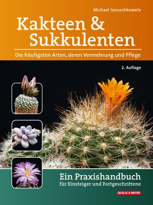 Kakteen und Sukkulenten - Die häufigsten Arten, deren Vermehrung un...