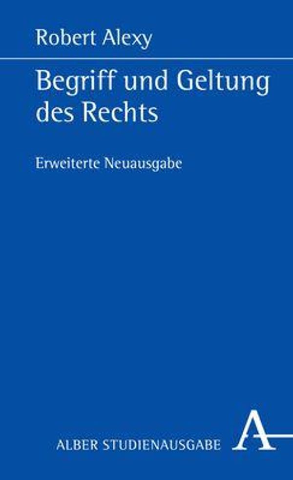Begriff und Geltung des Rechts - Robert Alexy (Buch)