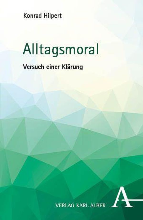 Alltagsmoral - Konrad Hilpert (Buch)
