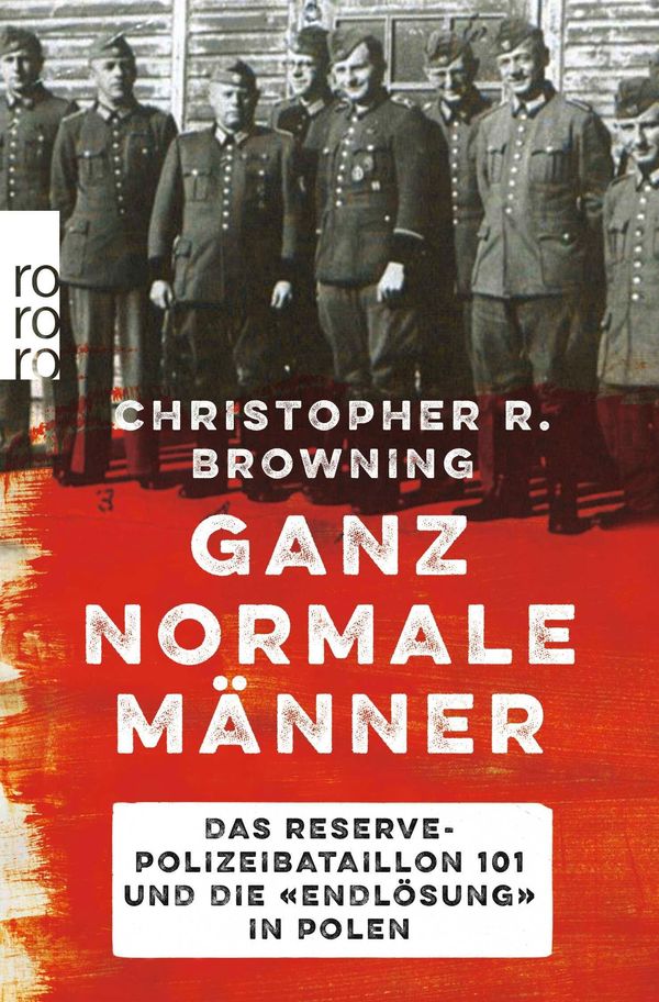 Ganz normale Männer - Christopher R. Browning (Buch)