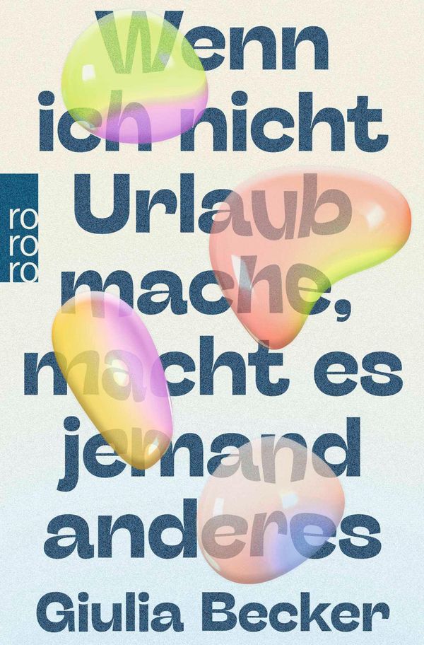 Wenn ich nicht Urlaub mache, macht es jemand anderes - Giulia Becker