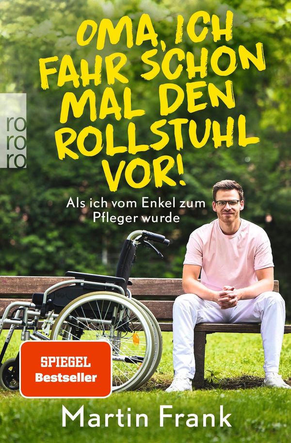 Oma, ich fahr schon mal den Rollstuhl vor! - Martin Frank (Buch)