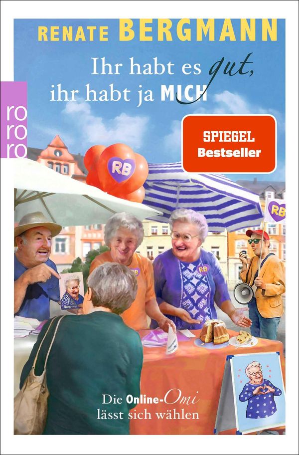 Ihr habt es gut, ihr habt ja mich - Renate Bergmann (Buch)