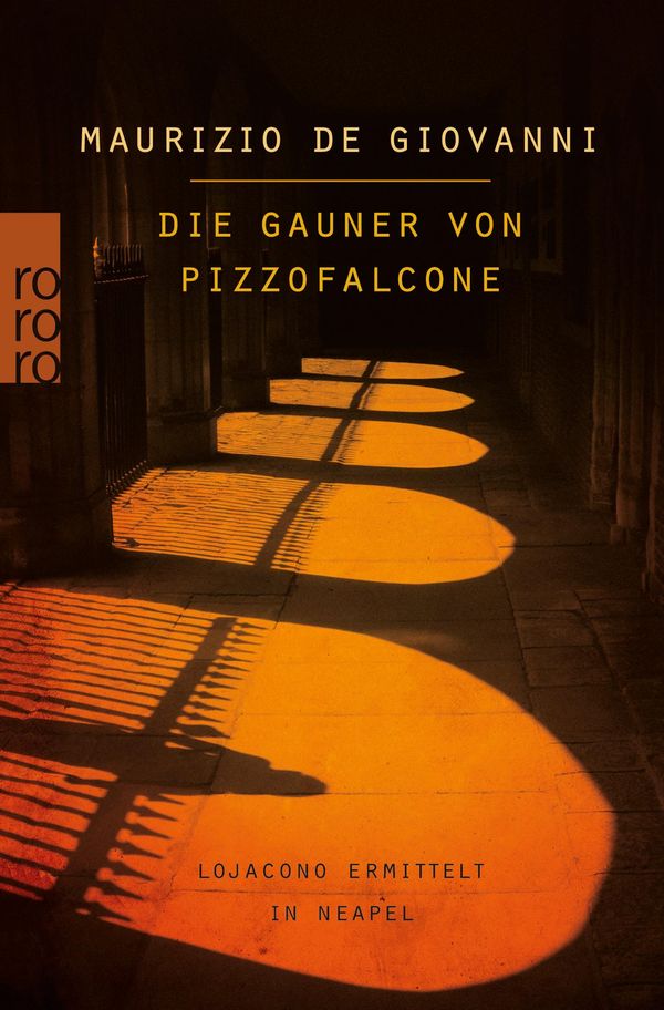 Die Gauner von Pizzofalcone: Lojacono ermittelt in Neapel (Buch)