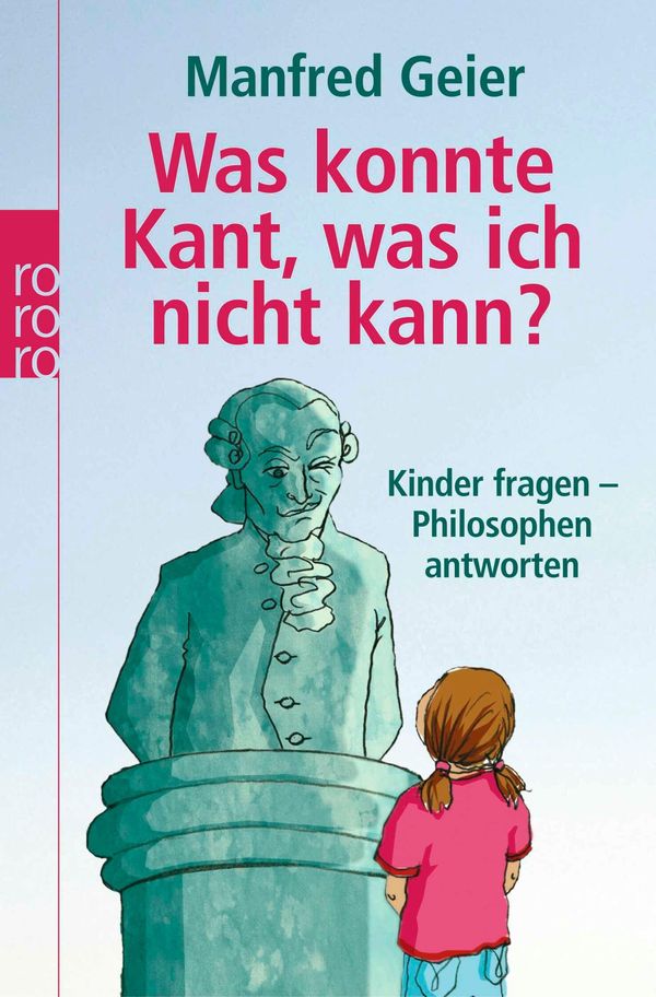 Was konnte Kant, was ich nicht kann? - Manfred Geier (Buch)