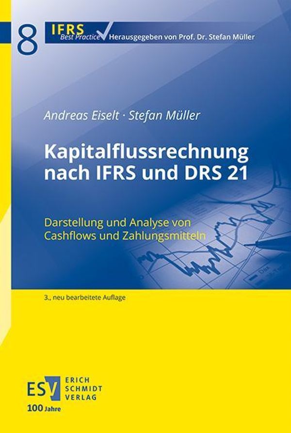Kapitalflussrechnung nach IFRS und DRS 21 - Andreas Eiselt (Buch)