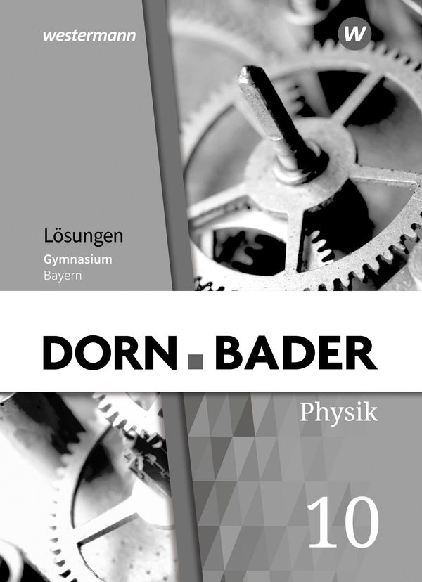Dorn / Bader Physik SI 10. Lösungen. Bayern (Buch)