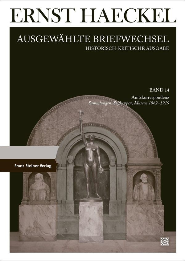 Ernst Haeckel: Ausgewählte Briefwechsel. Historisch-kritische Ausga...