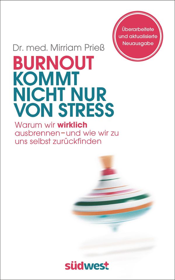 Burnout kommt nicht nur von Stress - Mirriam Prieß (Buch)